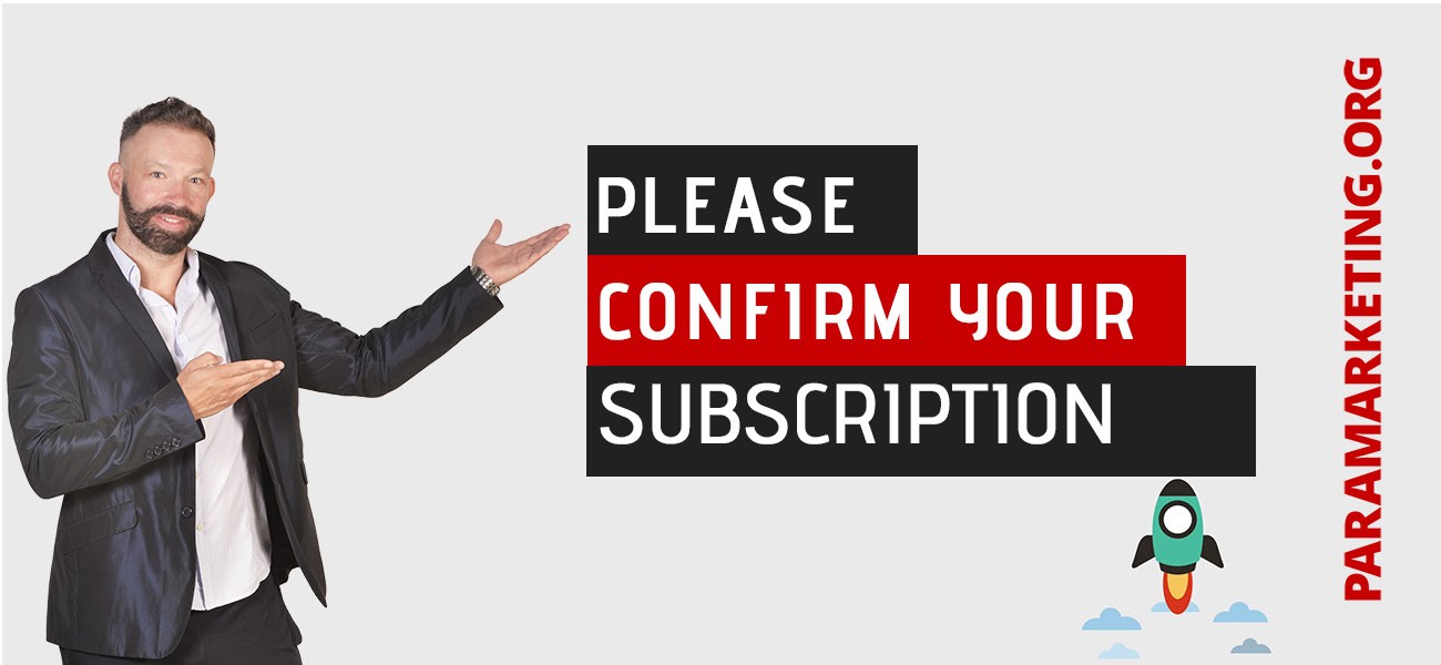CONFIRM YOUR SUBSCRIPTION
