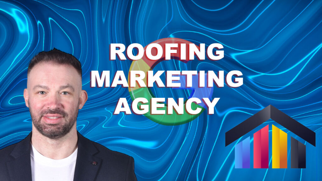 How to Choose the Best Marketing Agency for Your Roofing Business?